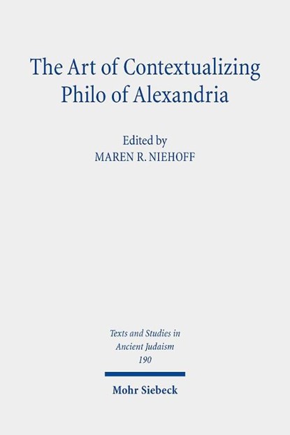The Art of Contextualizing Philo of Alexandria, Maren R. Niehoff - Gebonden - 9783161640780