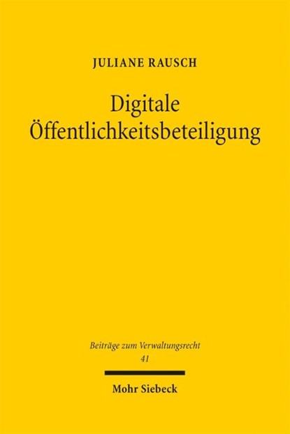 Digitale Öffentlichkeitsbeteiligung, Juliane Rausch - Paperback - 9783161645495