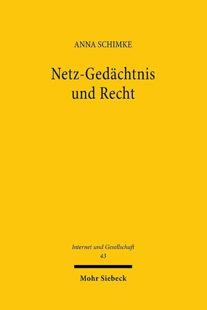 Netz-Gedächtnis und Recht, Anna Schimke - Paperback - 9783161646034