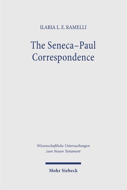 The Seneca–Paul Correspondence, Ilaria L. E. Ramelli - Gebonden - 9783161646713