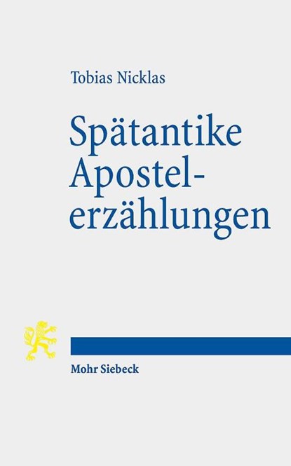 Spätantike Apostelerzählungen, Tobias Nicklas - Paperback - 9783161646966