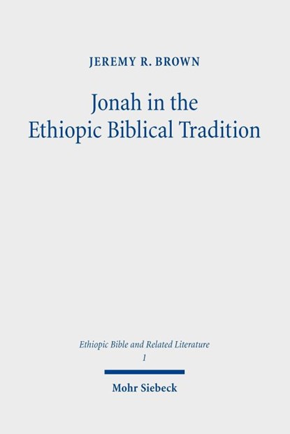Jonah in the Ethiopic Biblical Tradition, Dr. Jeremy R. Brown - Gebonden - 9783161705861