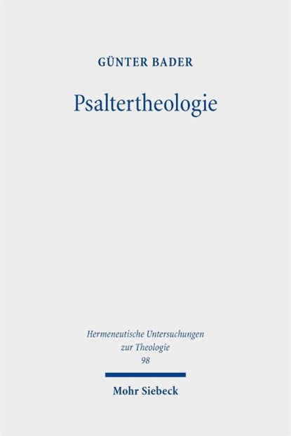 Psaltertheologie, Günter Bader - Gebonden - 9783162000125
