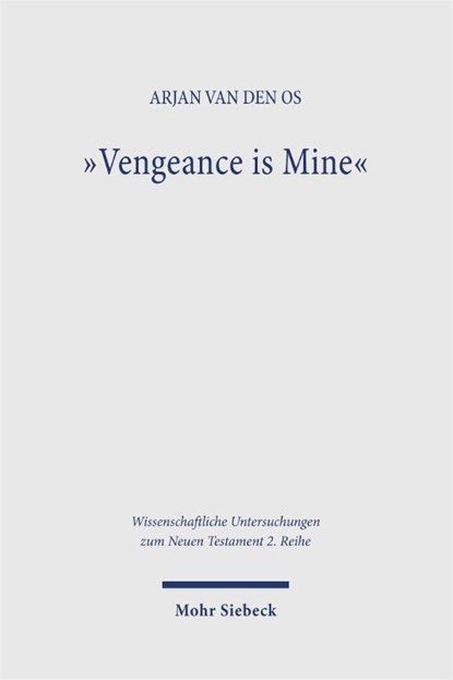 "Vengeance is Mine", Arjan Van den Os - Paperback - 9783162000781