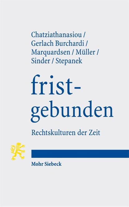 fristgebunden, Konstantin Chatziathanasiou ; Jens Gerlach Burchardi ; Maria Marquardsen ; Michael W. Müller - Paperback - 9783162001825