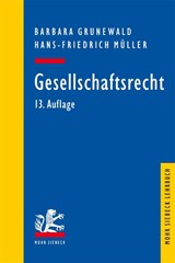 Gesellschaftsrecht - Barbara Grunewald ; Hans-Friedrich Müller - 9783162004079