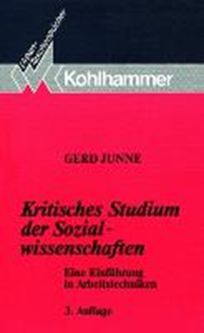 Kritisches Studium der Sozialwissenschaften, JUNNE,  Gerd - Paperback - 9783170119079
