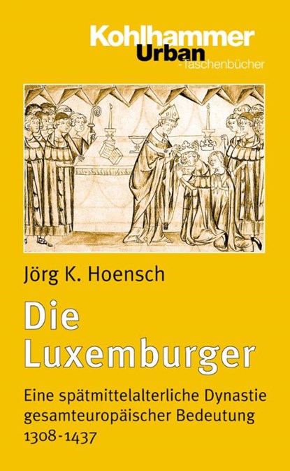 Die Luxemburger, Jörg K. Hoensch - Paperback - 9783170151598