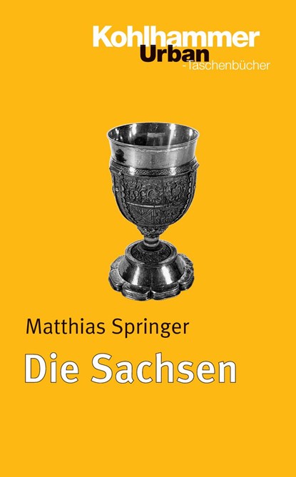 Die Sachsen, Matthias Springer - Paperback - 9783170165885
