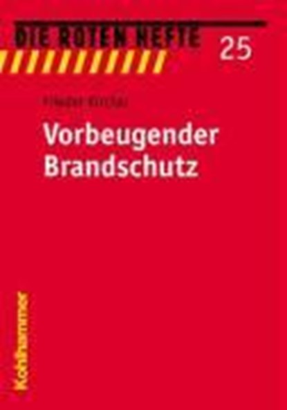 Kircher, F: Vorbeugender Brandschutz, KIRCHER,  Frieder ; Sonntag, Rainer - Paperback - 9783170169968