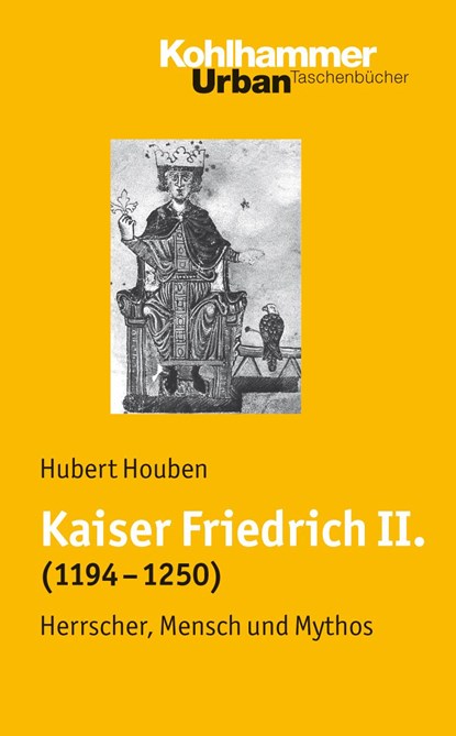 Kaiser Friedrich II. (1194-1250), Hubert Houben - Paperback - 9783170186835