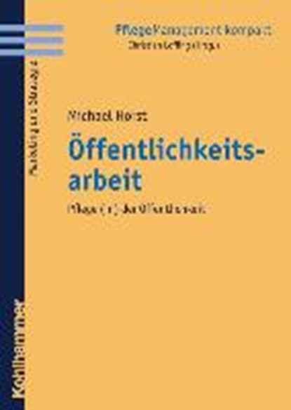 Horst, M: Öffentlichkeitsarbeit, HORST,  Michael - Paperback - 9783170191594