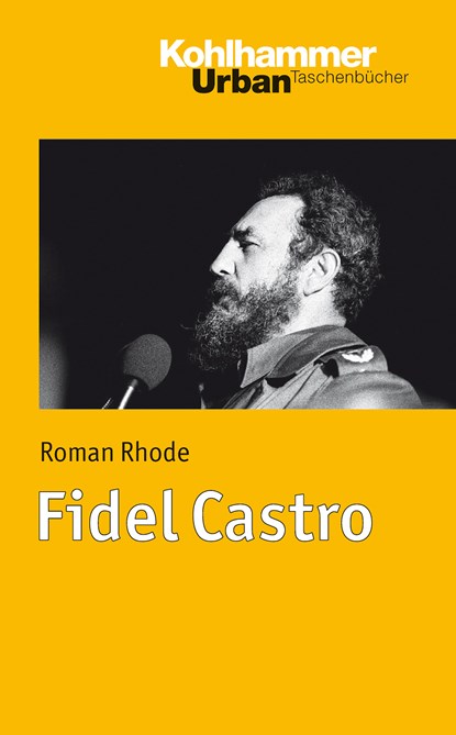 Fidel Castro, Roman Rhode - Paperback - 9783170214866