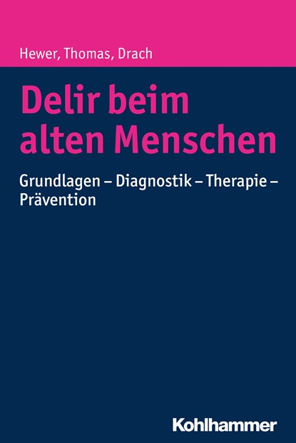 Delir beim alten Menschen, Walter Hewer ; Lutz Michael Drach ; Christine Thomas - Paperback - 9783170216174