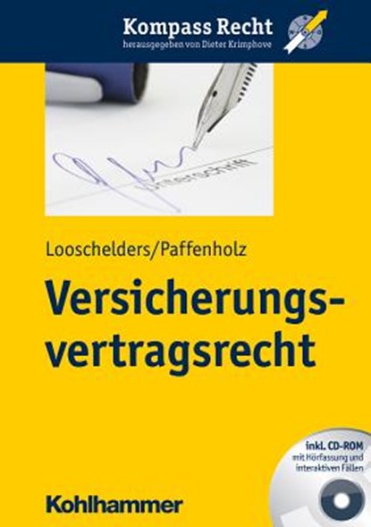 Versicherungsvertragsrecht, LOOSCHELDERS,  Dirk ; Paffenholz, Christina - Paperback - 9783170219564