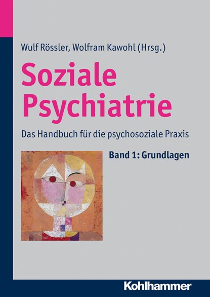 Soziale Psychiatrie, Wulf Rössler ;  Wolfram Kawohl - Gebonden - 9783170219878