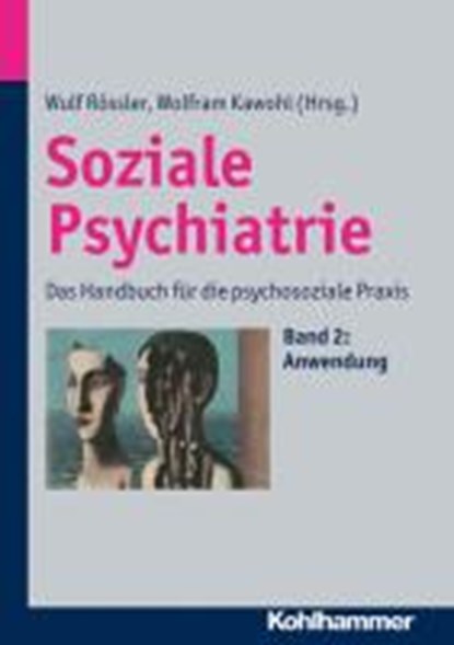 Soziale Psychiatrie, RÖSSLER,  Wulf ; Kawohl, Wolfram - Gebonden - 9783170219885