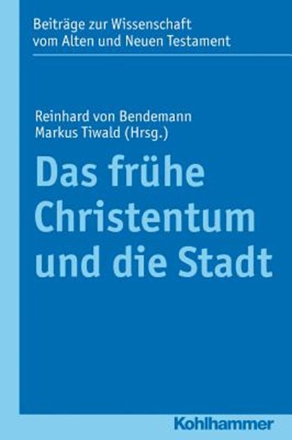 Das frühe Christentum und die Stadt, Markus Tiwald - Paperback - 9783170220737