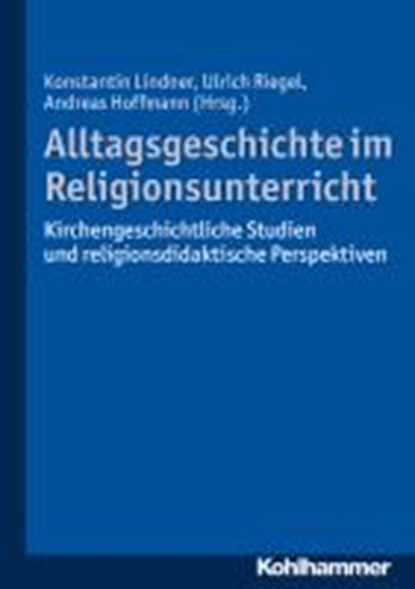 Alltagsgeschichte im Religionsunterricht, niet bekend - Paperback - 9783170222380
