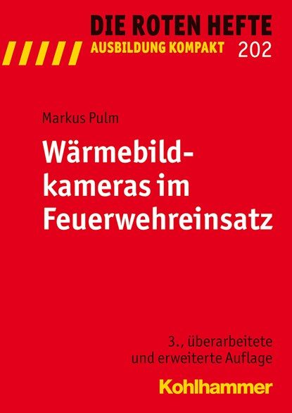 Wärmebildkameras im Feuerwehreinsatz, Markus Pulm - Paperback - 9783170225275