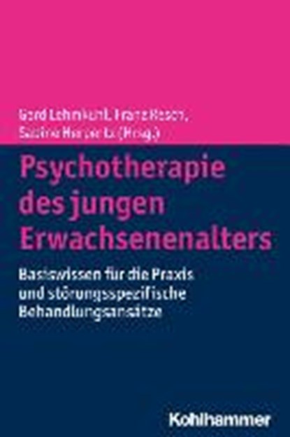 Psychotherapie des jungen Erwachsenenalters, LEHMKUHL,  Gerd ; Resch, Franz ; Herpertz, Sabine C. - Paperback - 9783170226982
