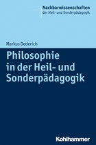 Philosophie in der Heil- und Sonderpädagogik | Markus Dederich | 