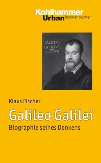 Galileo Galilei, Klaus Fischer - Ebook - 9783170239562
