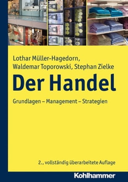 Der Handel, Lothar Müller-Hagedorn ; Waldemar Toporowski ; Stephan Zielke - Ebook - 9783170255968