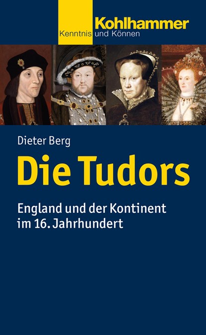 Die Tudors, Dieter Berg - Paperback - 9783170256705