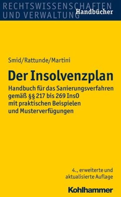 Der Insolvenzplan, Stefan Smid ; Rolf Rattunde ; Torsten Martini - Ebook - 9783170259003