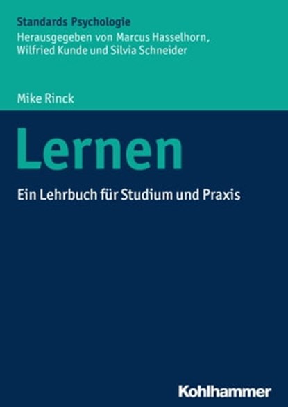 Lernen, Mike Rinck ; Marcus Hasselhorn ; Silvia Schneider ; Wilfried Kunde - Ebook - 9783170260429