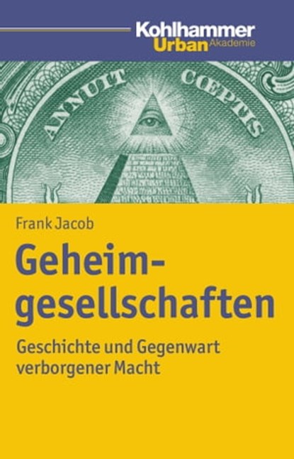 Geheimgesellschaften, Frank Jacob - Ebook - 9783170263277
