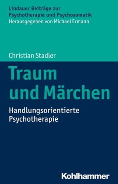 Traum und Märchen, Christian Stadler ; Michael Ermann - Ebook - 9783170267886