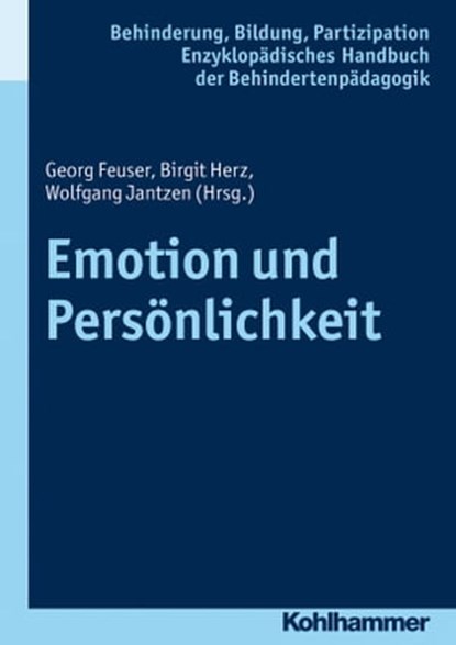 Emotion und Persönlichkeit, Iris Beck ; Georg Feuser ; Wolfgang Jantzen ; Peter Wachtel - Ebook - 9783170269354