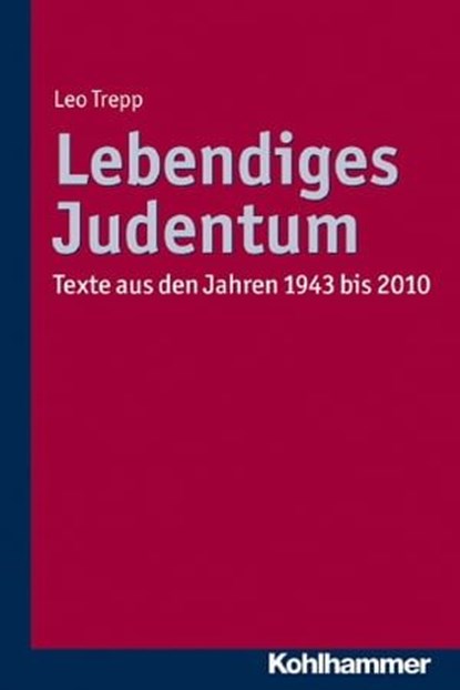 Lebendiges Judentum, Leo Trepp - Ebook - 9783170271241