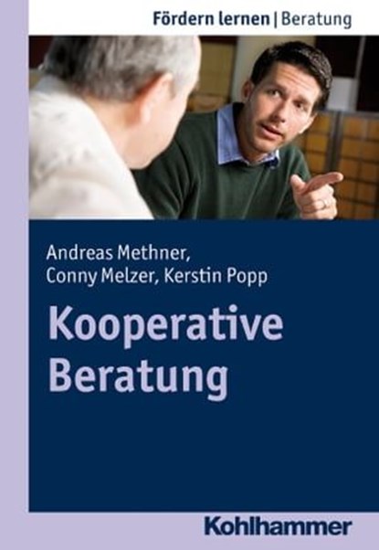 Kooperative Beratung, Andreas Methner ; Conny Melzer ; Kerstin Popp ; Stephan Ellinger - Ebook - 9783170276222