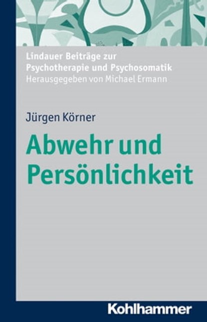 Abwehr und Persönlichkeit, Jürgen Körner - Ebook - 9783170276383