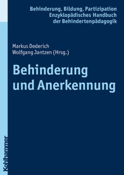 Behinderung und Anerkennung, Wolfgang Jantzen ; Georg Feuser ; Iris Beck ; Peter Wachtel - Ebook - 9783170277281