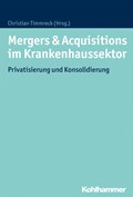 Mergers & Acquisitions im Krankenhaussektor | Christian Timmreck | 
