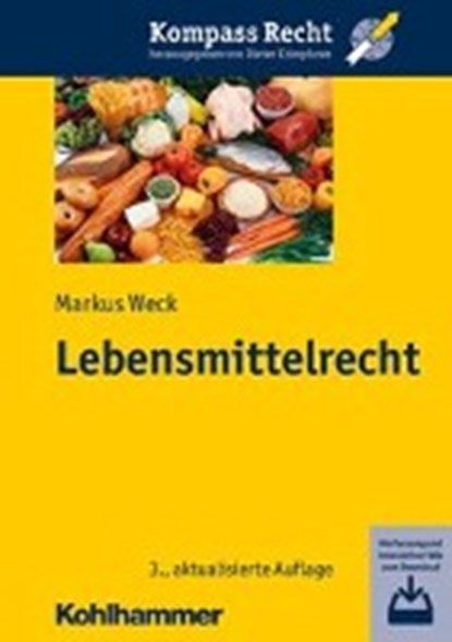 Lebensmittelrecht, WECK,  Markus - Paperback - 9783170314160