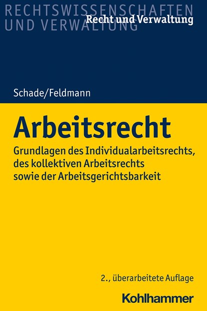 Arbeitsrecht, Georg Friedrich Schade ;  Eva Feldmann - Paperback - 9783170314511