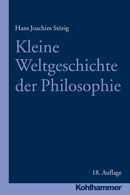 Kleine Weltgeschichte der Philosophie, Hans Joachim Störig - Gebonden - 9783170314597