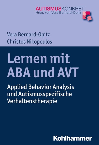 Lernen mit ABA und AVT, Vera Bernard-Opitz ;  Christos K. Nikopoulos - Paperback - 9783170316751
