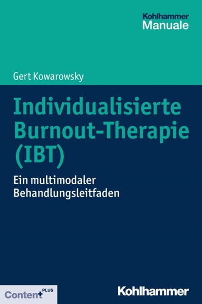 Individualisierte Burnout-Therapie (IBT), Gert Kowarowsky - Paperback - 9783170323414