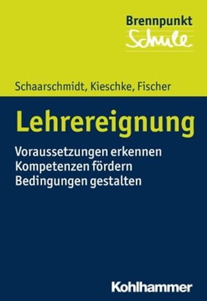 Lehrereignung, Uwe Schaarschmidt ; Ulf Kieschke - Ebook - 9783170324299