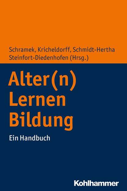 Alter(n) - Lernen - Bildung, Renate Schramek ;  Cornelia Kricheldorff ;  Bernhard Schmidt-Hertha ;  Julia Steinfort-Diedenhofen - Paperback - 9783170327511