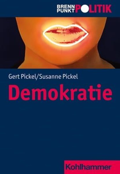 Demokratie, Susanne Pickel ; Gert Pickel - Ebook - 9783170328136