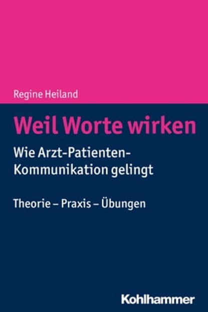 Weil Worte wirken, Regine Heiland ; Kerstin Duken ; Uschi Thaden ; Elisabeth Lübbers-Klare ; Andreas Gutzeit ; Georg Kremer ; Klaus Berger ; Gerold Drüge ; Irene Görtitz ; Hans-Hermann Klare ; Christiane Kutter ; Sara Lezon ; Benedict Lütkins ; Martha Münder ; Lisa Roth ; F - Ebook - 9783170334618