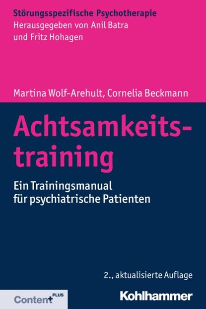 Achtsamkeitstraining, Martina Wolf-Arehult ; Cornelia Beckmann - Paperback - 9783170337114