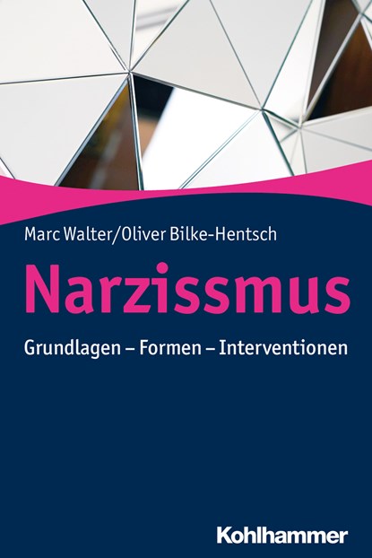 Narzissmus, Marc Walter ;  Oliver Bilke-Hentsch - Paperback - 9783170342149
